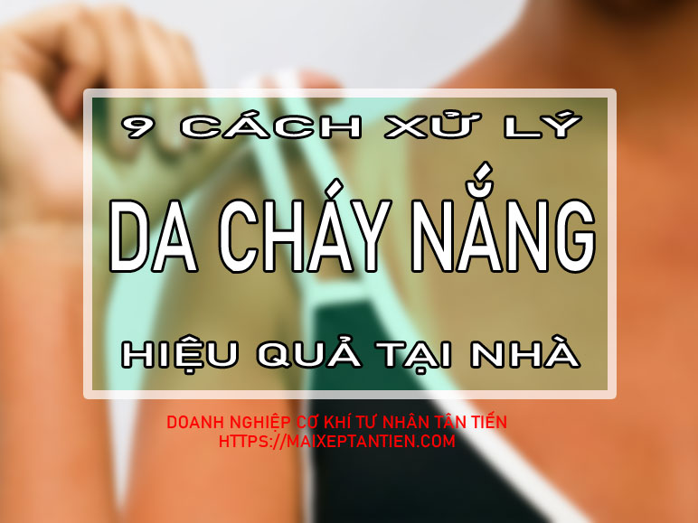 Da chay nang va 9 cach tri don gian hieu qua tai nha
